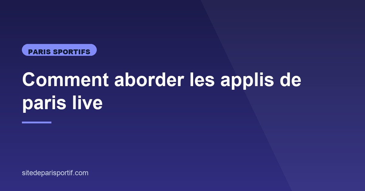 Illustration de l'article consacré aux applis de paris live