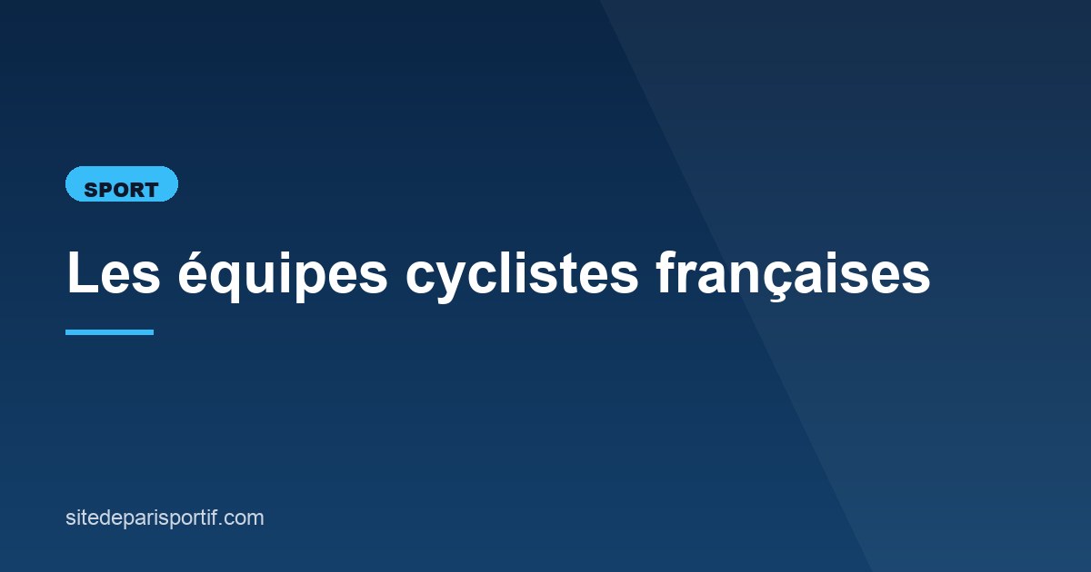 Illustration de l'article consacré aux équipes cyclistes françaises