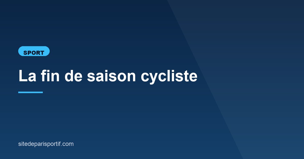 Illustration de l'article consacré à la fin de saison cycliste